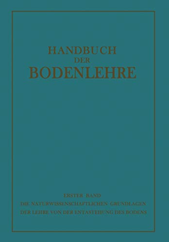 Die Naturwissenschaftlichen Grundlagen der Lehre von der Entstehung des Bodens (German Edition)