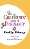 The Girlfriends' Guide to Pregnancy Daily Diary