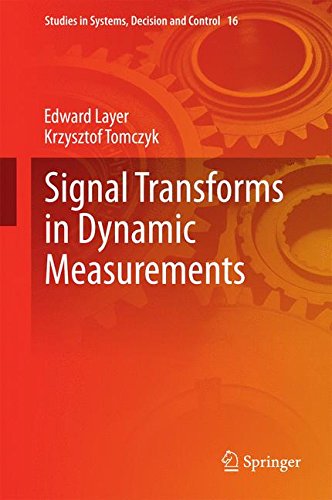Signal Transforms in Dynamic Measurements (Studies in Systems, Decision and Control)