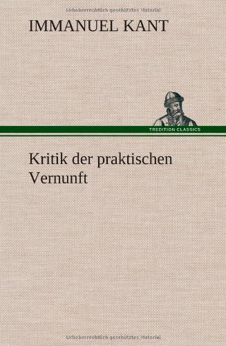 Kritik der praktischen Vernunft