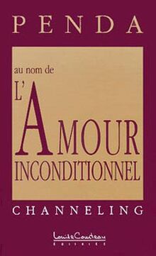 Au nom de l'Amour inconditionnel - Penda Tome 2