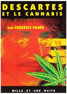 Descartes et le cannabis : Pourquoi partir en Hollande (Les Petits Libres)