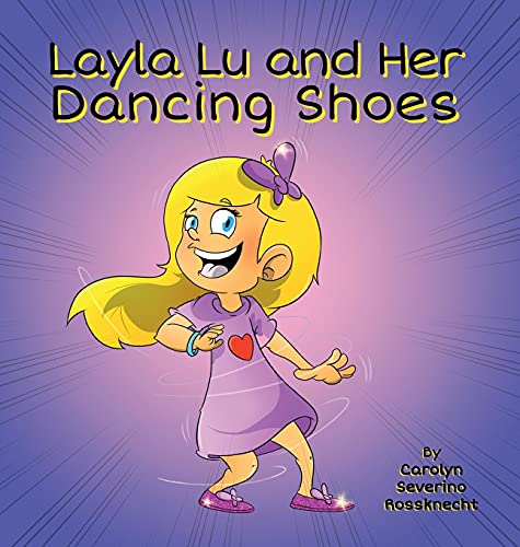 Layla Lu and Her Dancing Shoes (Care-Kids, Band 2)