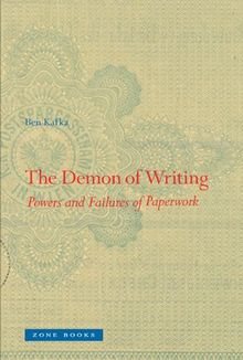 The Demon of Writing: Powers and Failures of Paperwork