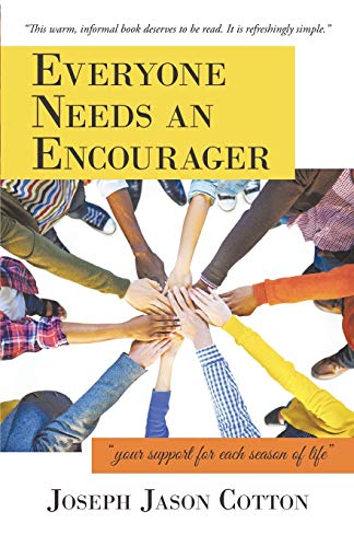Everyone Needs an Encourager: your support for each season of life
