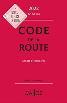 Code de la route 2022 : annoté & commenté