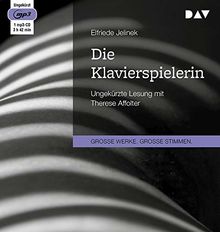 Die Klavierspielerin: Lesung mit Therese Affolter (1 mp3-CD)