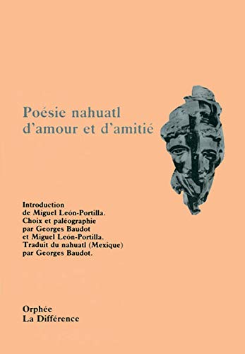 Poesie Nahuatl D'amour Et D'amitié 100697 (orphée)