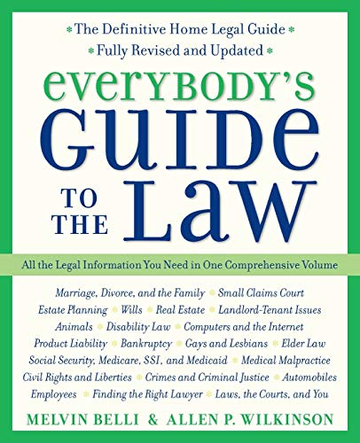 Everybody's Guide to the Law: All The Legal Information You Need in One Comprehensive Volume (Harperresource Book)