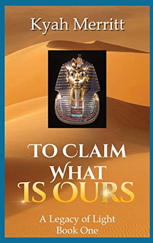 To Claim What is Ours (Legacy of Light)