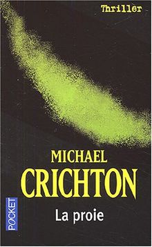 La proie de Michael Crichton | Livre | état acceptable