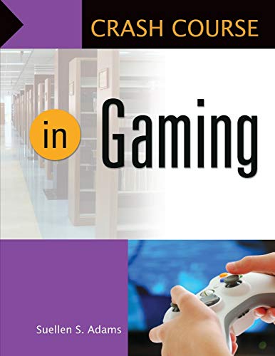 Crash Course in Gaming