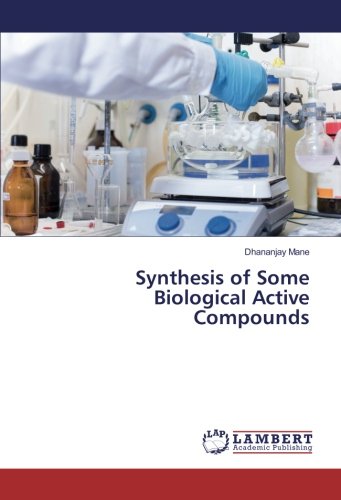 Synthesis of Some Biological Active Compounds