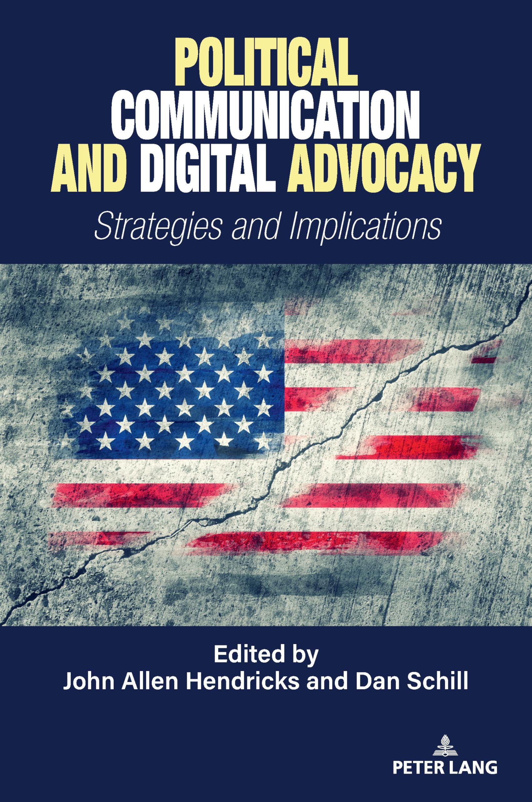 Political Communication and Digital Advocacy: Strategies and Implications (Frontiers in Political Communication, 53, Band 53)