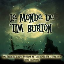 Le Monde de Tim Burton