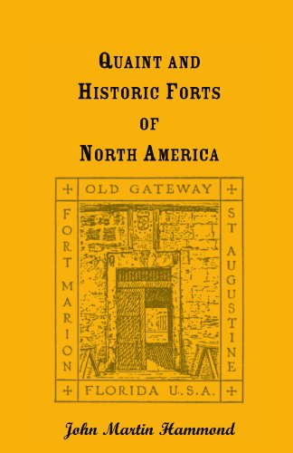 Quaint and Historic Forts of North America
