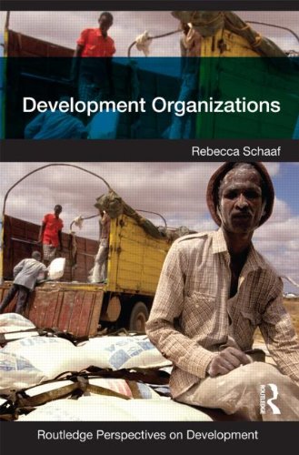 Development Organizations (Routledge Perspectives on Development)