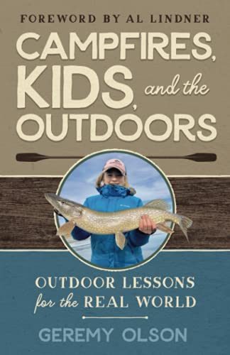 Campfires, Kids, and the Outdoors: Outdoor Lessons for the Real World