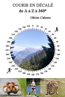 Courir en décalé de A à Z à 360°