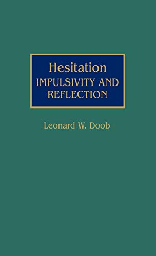 Hesitation: Impulsivity and Reflection (Contributions in Psychology)