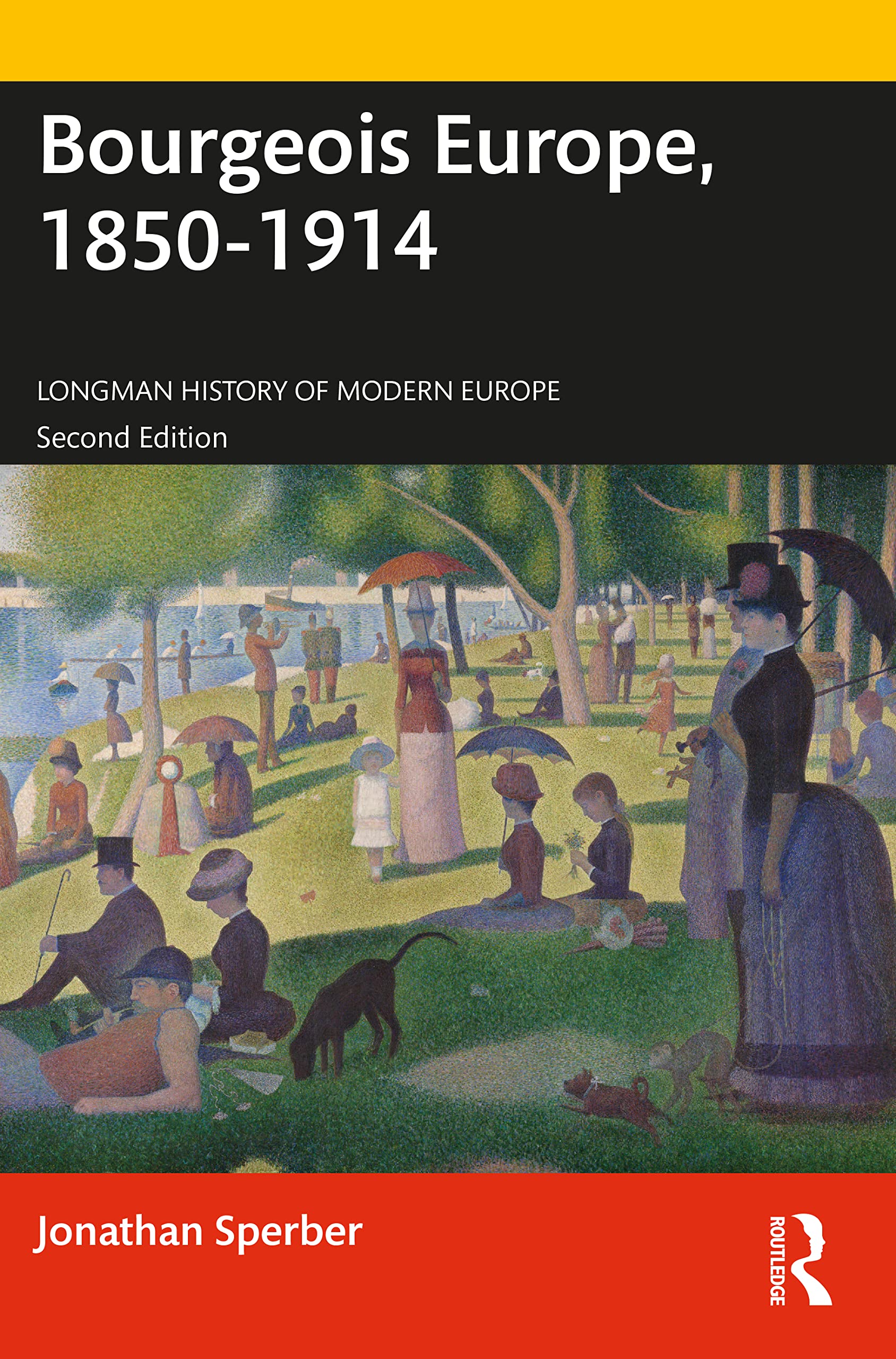 Jonathan Sperber Bourgeois Europe, 1850-1914, Progress, Participation And Apprehension (Longman History Of Modern Europe)