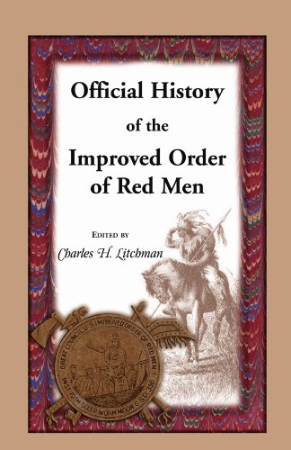 Official History of the Improved Order of Red Men