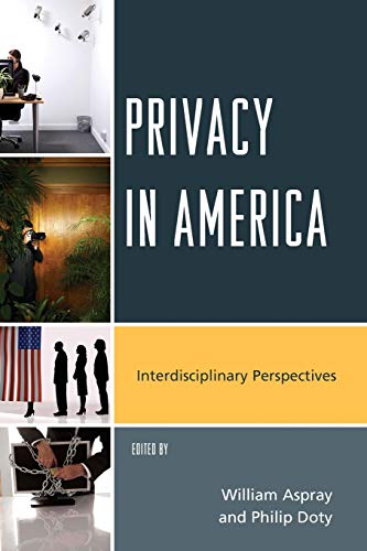 Privacy in America: Interdisciplinary Perspectives