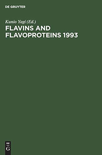Flavins and Flavoproteins 1993: Proceedings of the Eleventh International Symposium, Nagoya, Japan, July 27–31, 1993 (INTERNATIONAL SYMPOSIUM ON FLAVINS AND FLAVOPROTEINS//FLAVINS AND FLAVOPROTEINS)