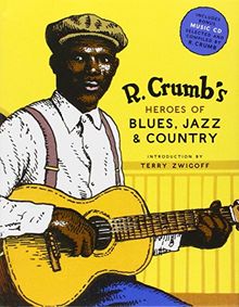 R. Crumb's Heroes of Blues, Jazz & Country