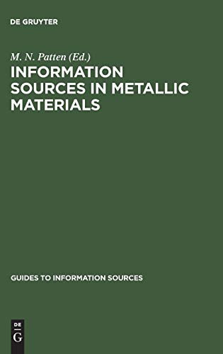 Information Sources in Metallic Materials (Guides to Information Sources)