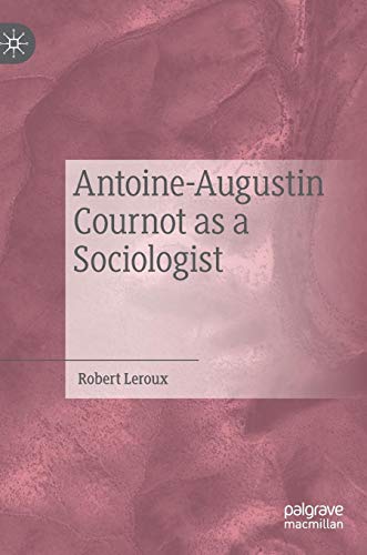 Antoine-Augustin Cournot as a Sociologist - Robert Leroux Gebunden