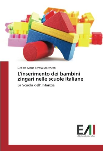 L'inserimento dei bambini zingari nelle scuole italiane: La Scuola dell' Infanzia