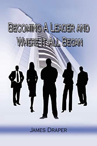 Becoming a Leader and Where It All Began