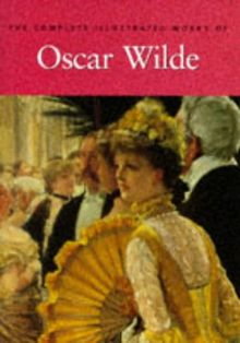 The Complete Illustrated Works of Oscar Wilde de Hamlyn | Livre | état bon