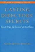 CASTING DIRECTORS SECRETS REV/: Inside Tips for Successful Auditions (Limelight)