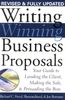 Writing Winning Business Proposals: Your Guide to Landing the Client, Making the Sale and Persuading the Boss: Your Guide to Landing the Client, Makin