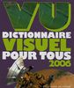VU 2006 : Dictionnaire visuel pour tous