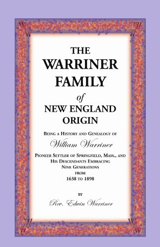 THE WARRINER FAMILY of NEW ENGLAND ORIGIN