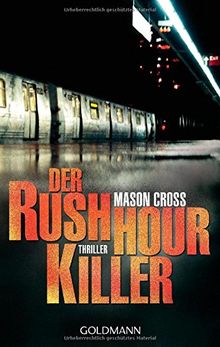 Der Rushhour-Killer: Thriller