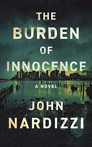 The Burden of Innocence (The Infantino Files, Band 2)