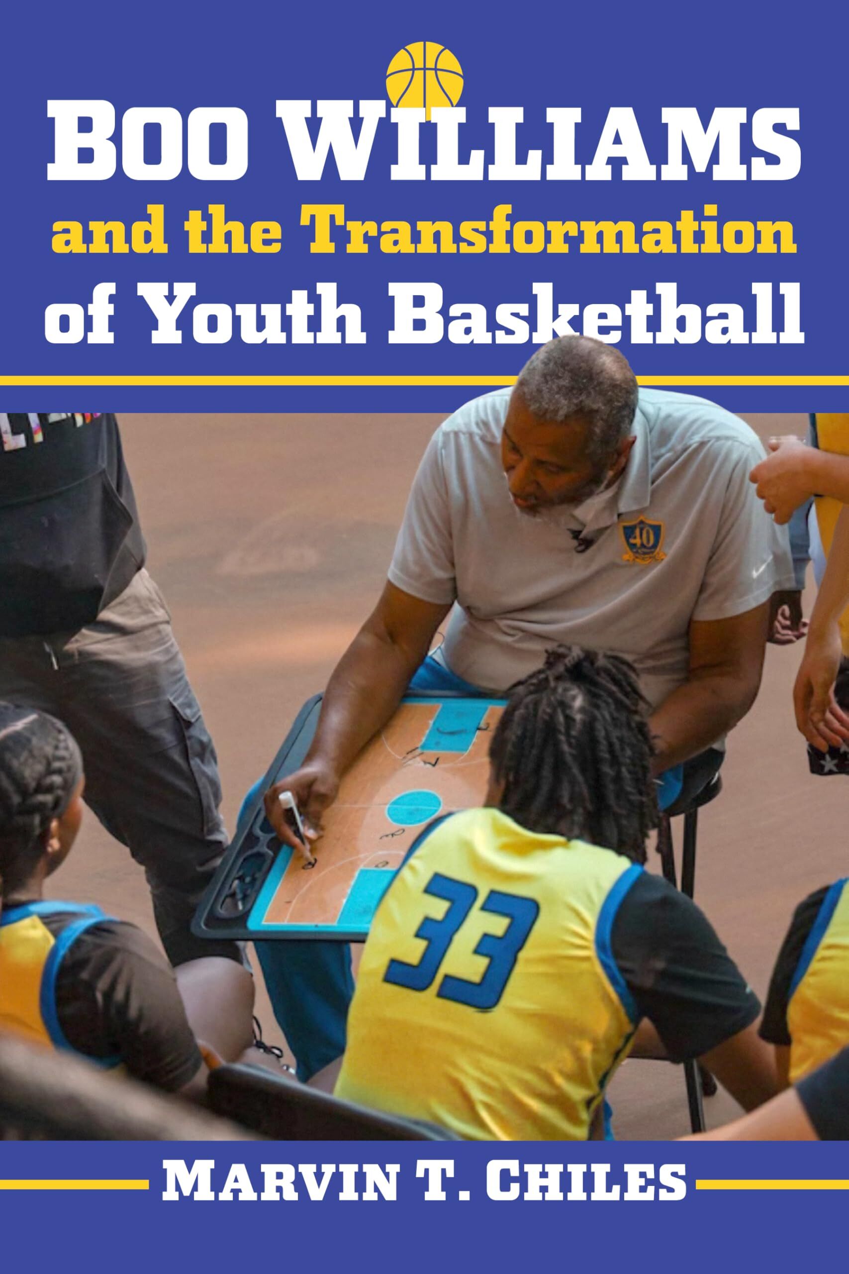 Boo Williams and the Transformation of Youth Basketball