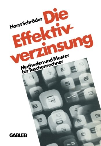 Die Effektivverzinsung: Methoden und Muster für Taschenrechner