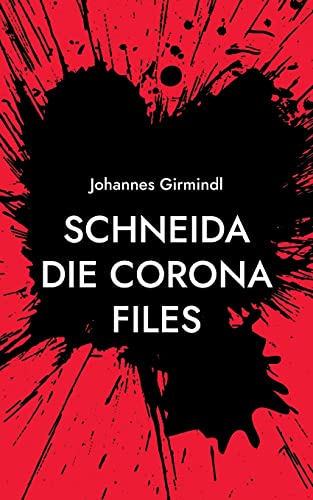 Schneida - Die Corona Files: Die Trilogie