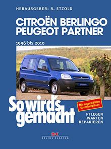 Citroën Berlingo & Peugeot Partner von 1996 bis 2010: So wird's gemacht - Band 161