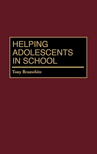 Helping Adolescents in School