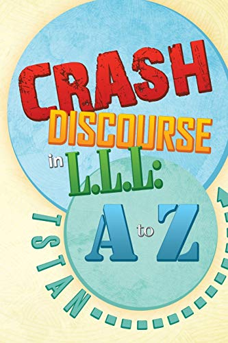 Crash Discourse in L.L.L: A to Z