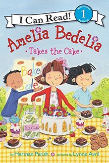 Amelia Bedelia Takes the Cake (I Can Read Level 1)