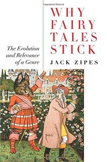 Why Fairy Tales Stick: The Evolution and Relevance of a Genre