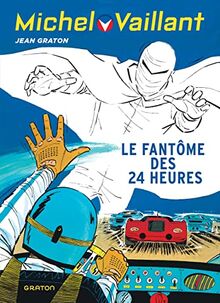 Michel Vaillant. Vol. 17. Le fantôme des 24 Heures