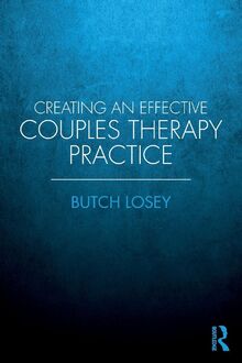 Creating an Effective Couples Therapy Practice